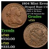 1804 Mint Error Draped Bust 1/2c Grades vf++
