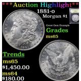*Highlight* 1881-o Morgan $1 Graded GEM Unc
