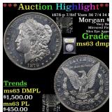 *Highlight* 1878-p 7/8tf Vam 36 7/4 I4 R4 Morgan $
