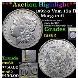 *Highlight* 1892-o Vam 15a R6 Morgan $1 Graded Sel