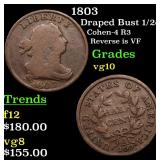 1803 Draped Bust 1/2c Grades vg+
