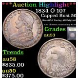 *Highlight* 1834 O-107 Capped Bust 50c Graded Sele