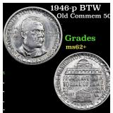1946-p BTW Old Commem 50c Grades Select Unc