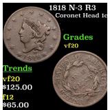 1818 N-3 R3 Coronet Head 1c Grades vf, very fine
