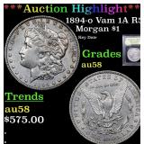 *Highlight* 1894-o Vam 1A R5 Morgan $1 Graded Choi