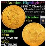 *Highlight* 1838 C Charlotte Classic Head $5 Grade