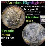 *Highlight* 1878-s Rainbow Toned Morgan $1 Graded