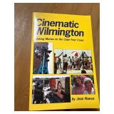 Cinematic Wilmington Making Movies on the Cape Fea