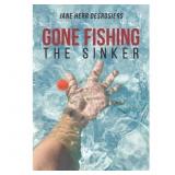 Gone Fishing - by Jane Herr Desrosiers (Paperback)