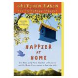 Happier at Home: Kiss More, Jump More, Abandon Sel