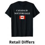 Canada Is Not For Sale | Bold Patriotic Statement
