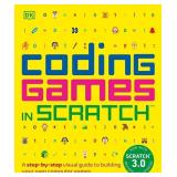 Coding Games in Scratch: A Step-by-Step Visual Gui