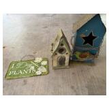 (2) Bird Houses + Plant Sign