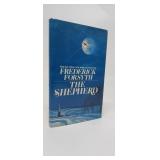 THE SHEPHERD  FREDERICK FORSYTH  1ST PRINTING