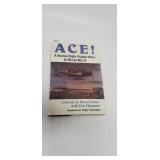 ACE! A MARINE NIGHT-FIGHTER PILOT IN WORLD WAR II