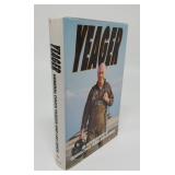 YEAGER AN AUTOBIOGRAPHY  GENERAL CHUCK YEAGER AND
