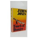A TOUCH OF DANGER  JAMES JONES  SIGNED 1ST EDITION
