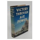 VICTORY THROUGH AIR POWER SIGNED FIRST EDITION