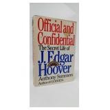 OFFICIAL AND CONFIDENTIAL THE SECRET LIFE OF J. ED