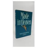 MADE IN HEAVEN TRACKY HOTCHNER  INSCRIBED 1ST EDIT