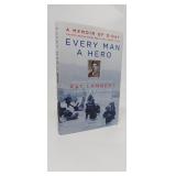 EVERY MAN A HERO A MEMOIR OF D-DAY  RAY LAMBERT