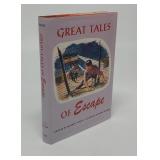 GREAT TALES OF ESCAPE  FOWLER