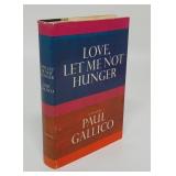 LOVE LET ME NOT HUNGER SIGNED 1ST EDITION GALLICO