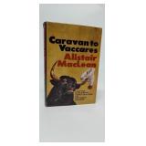 CARAVAN TO VACCARES  MACLEAN FIRST EDITION