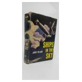 SHIPS IN THE SKY  TOLAND  1ST EDITION