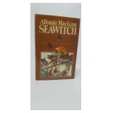 SEAWITCH FIRST EDITION  ALISTAIR MACLEAN
