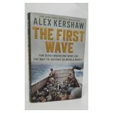 THE FIRST WAVE  ALEX KERSHAW