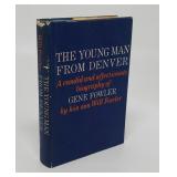 THE YOUNG MAN FROM DENVER WILL FOWLER SIGNED FIRST