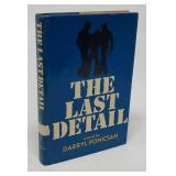 THE LAST DETAIL SIGNED FIRST EDITION