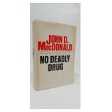 NO DEADLY DRUG  JOHN D. MACDONALD