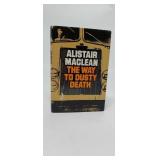 THE WAY TO DUSTY DEATH FIRST EDITION MACLEAN