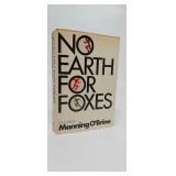 NO EARTH FOR FOXES  MANNING O'BRINE