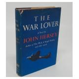 THE WAR LOVER  JOHN HERSEY SIGNED