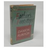 FATHERS FOOTSTEPS THE STORY OF DAMON RUNYON BY HIS