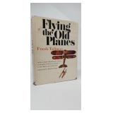 FLYING THE OLD PLANES  FRANK TALLMAN
