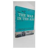 THE WAR IN THE AIR A PICTORIAL HISTORY OF WORLD WA