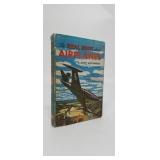 THE REAL BOOK ABOUT AIRPLANES  ARCH WHITEHOUSE