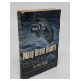MANY BRAVE HEARTS SIGNED FIRST DITION