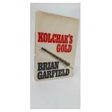 KOLCHAK'S GOLD  BRIAN GARFIELD  1ST EDITION