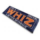 Vtg Take A Whiz Metal Advertising Sign