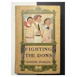 Antique 1899 Fighting the Dons HC Book by Gordon