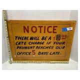 Wooden "Notice $5  Late Fee" Sign