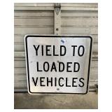 Retired Road Sign 'Yield TO Loaded Vehicles'
