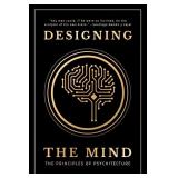 Designing the Mind: Principles of Psychitecture