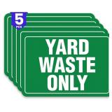 5 X YARD WASTE ONLY STICKERS FOR TRASH CAN SIGNS |
