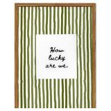 FRAMED HOW LUCKY ARE WE WALL ART, GREEN STRIPED PI